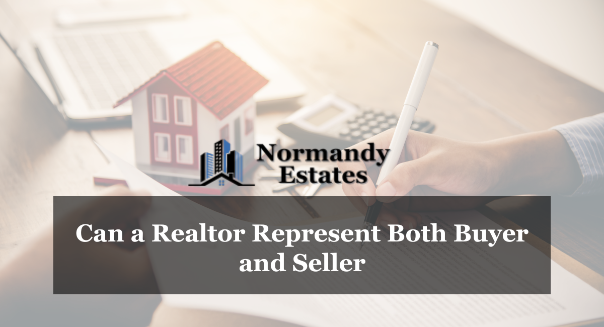 Can a Realtor Represent Both Buyer and Seller