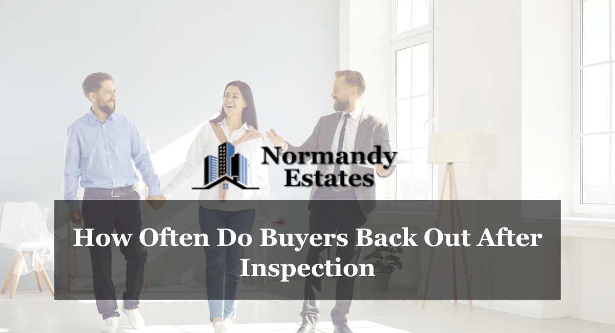 How Often Do Buyers Back Out After Inspection